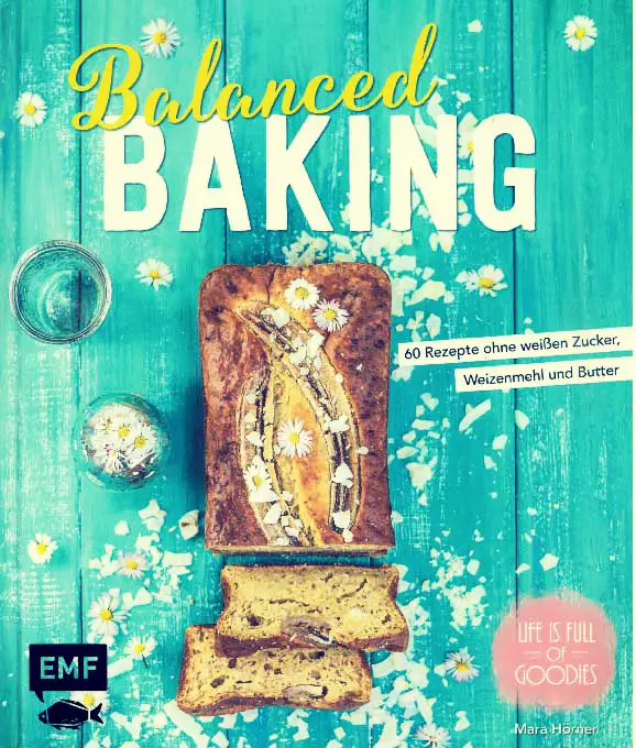 Balanced Baking von Mara Hörner